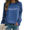 Kvinnors inspirerande citat sweatshirt i bomull - mysig långärmad jumper för avslappnad vardagsstil